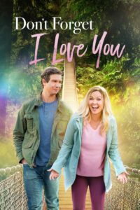 Dont forget i love you 2022 11603 poster.jpg
